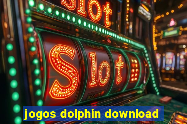 jogos dolphin download